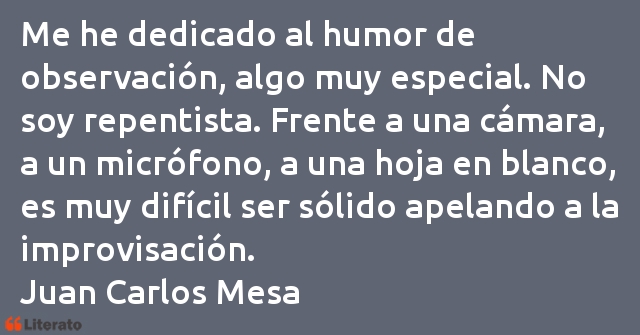 Frases de Juan Carlos Mesa
