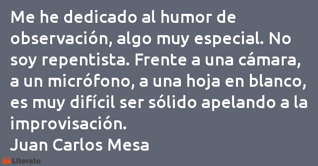 Frases de Juan Carlos Mesa