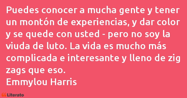 Frases de Emmylou Harris