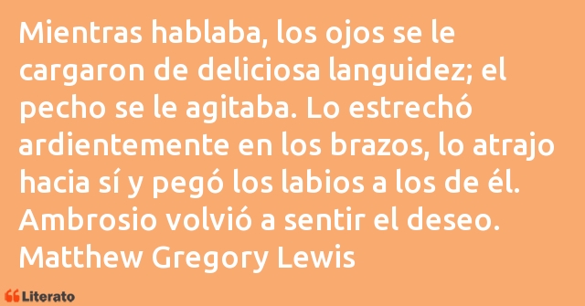 Frases de Matthew Gregory Lewis