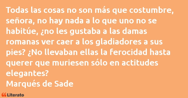 Frases de Marqués de Sade