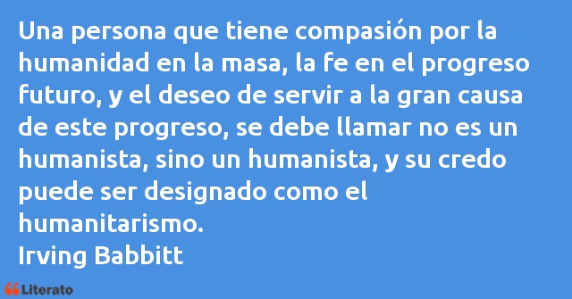 Frases de Irving Babbitt