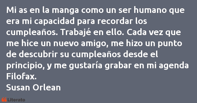 Frases de Susan Orlean