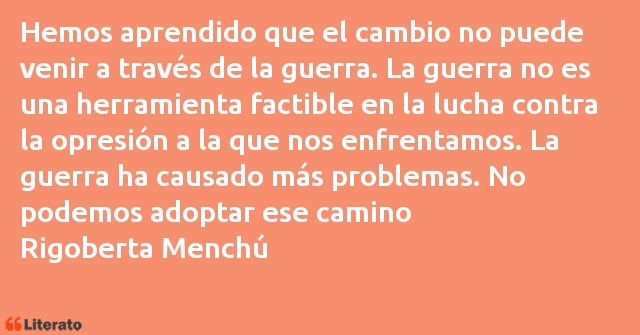 Frases de Rigoberta Menchú