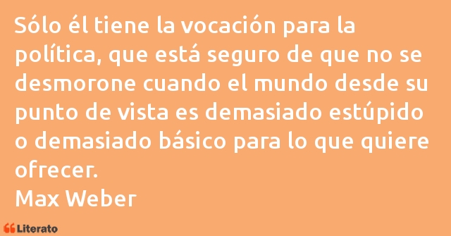 Frases de Max Weber