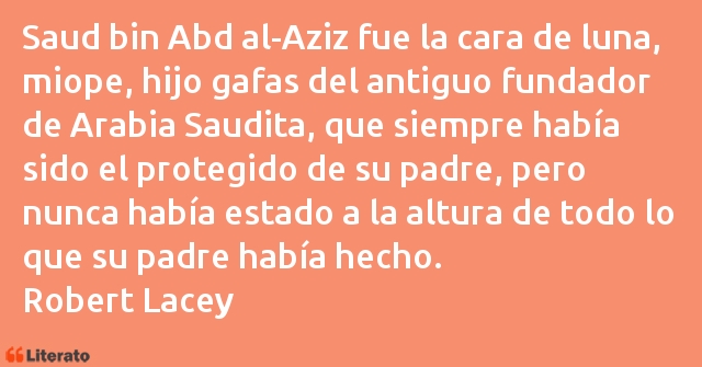 Frases de Robert Lacey