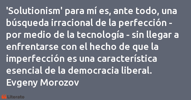 Frases de Evgeny Morozov