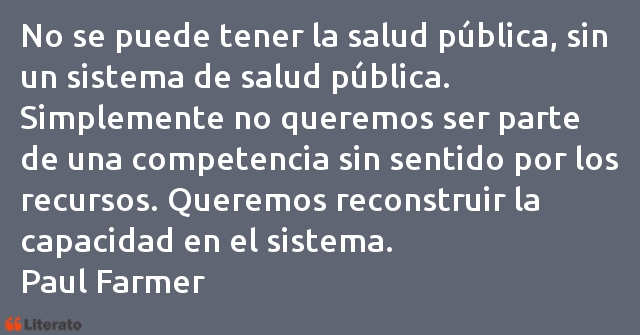 Frases de Paul Farmer