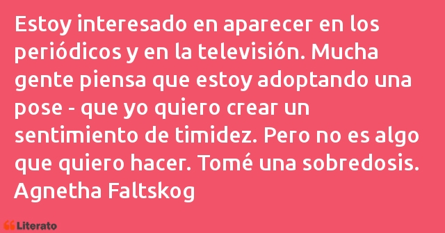 Frases de Agnetha Faltskog