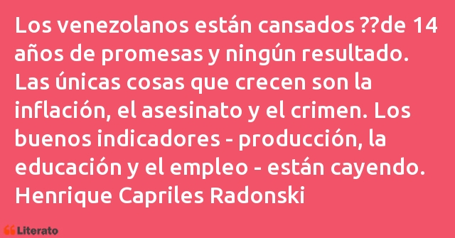 Frases de Henrique Capriles Radonski