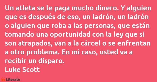 Frases de Luke Scott