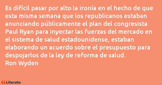 Frases de Ron Wyden