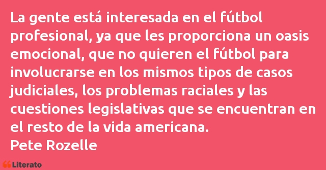 Frases de Pete Rozelle