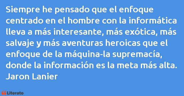 Frases de Jaron Lanier