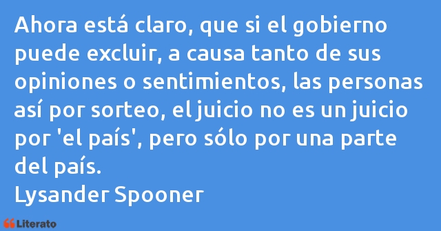 Frases de Lysander Spooner