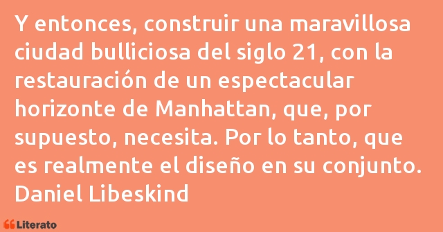 Frases de Daniel Libeskind