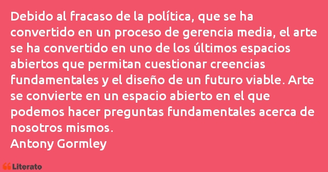 Frases de Antony Gormley