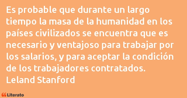 Frases de Leland Stanford