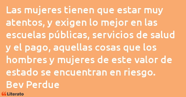 Frases de Bev Perdue