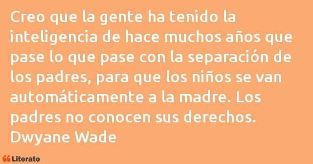 Frases de Dwyane Wade