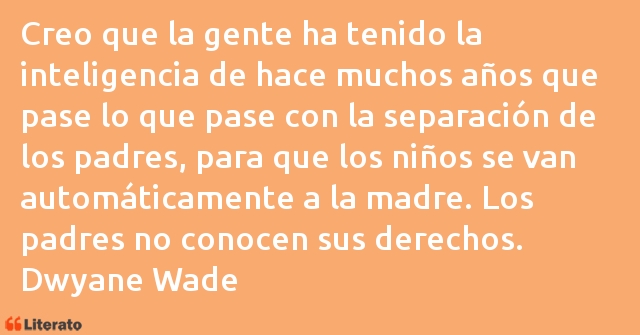 Frases de Dwyane Wade