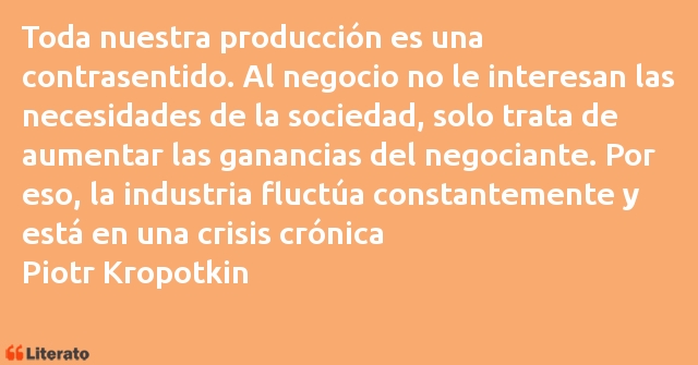 Frases de Piotr Kropotkin