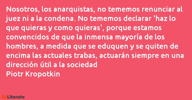 Frases de Piotr Kropotkin