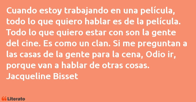 Frases de Jacqueline Bisset