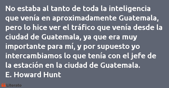 Frases de E. Howard Hunt