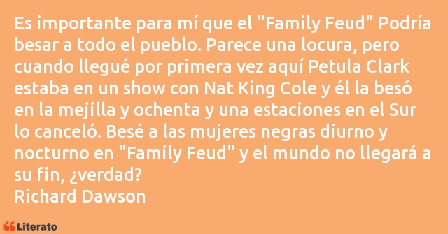 Frases de Richard Dawson