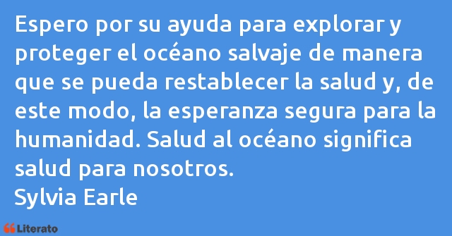 Frases de Sylvia Earle