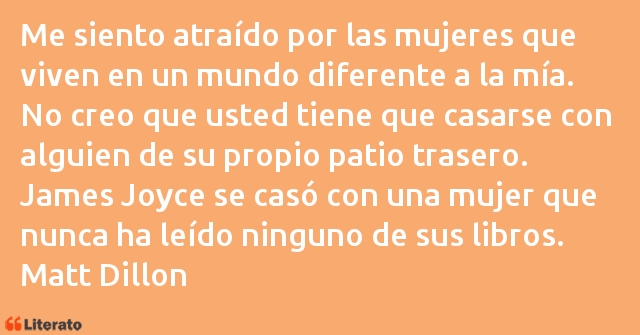 Frases de Matt Dillon