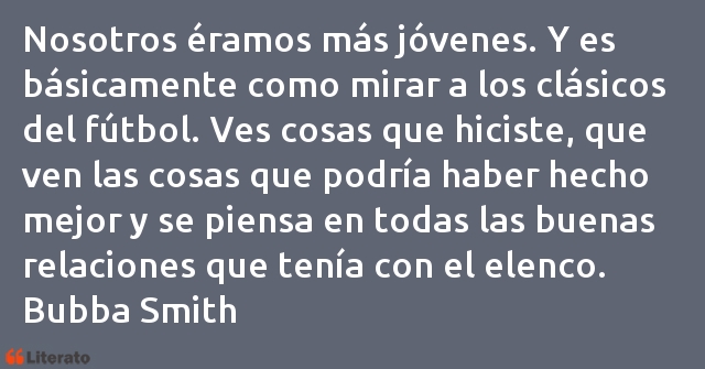 Frases de Bubba Smith