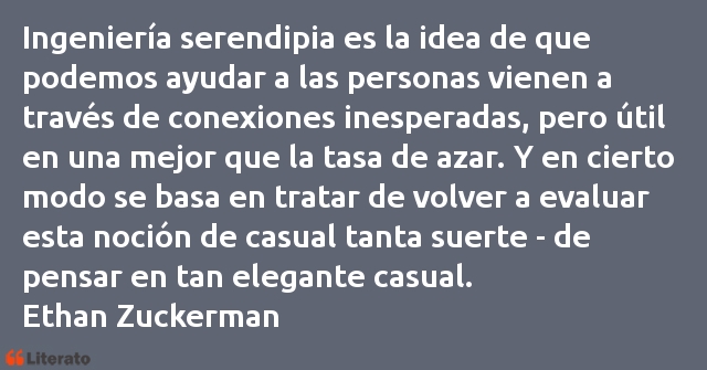 Ethan Zuckerman: Ingeniería serendipia es la i