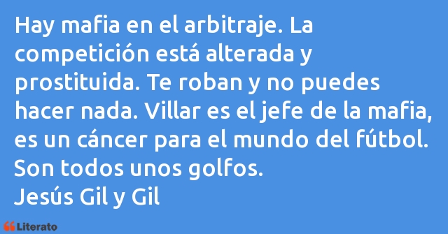 Frases de Jesús Gil y Gil