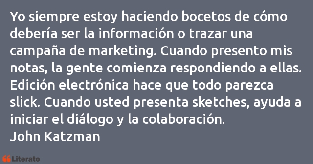 Frases de John Katzman