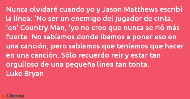 Frases de Luke Bryan