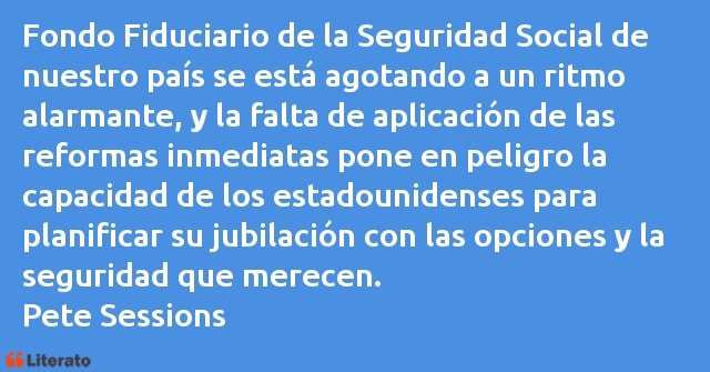 Frases de Pete Sessions