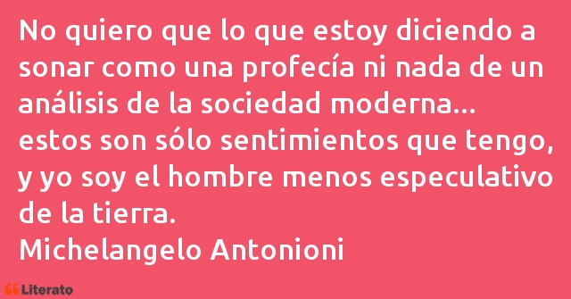 Frases de Michelangelo Antonioni