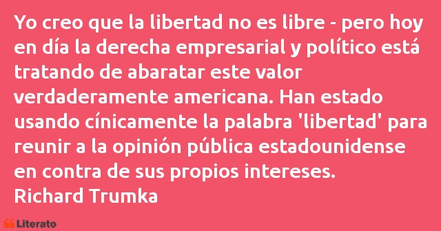 Frases de Richard Trumka