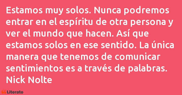 Frases de Nick Nolte