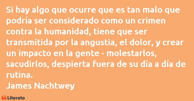 Frases de James Nachtwey