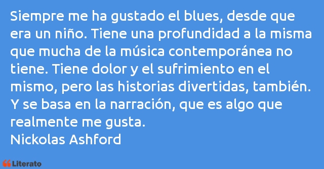 Frases de Nickolas Ashford