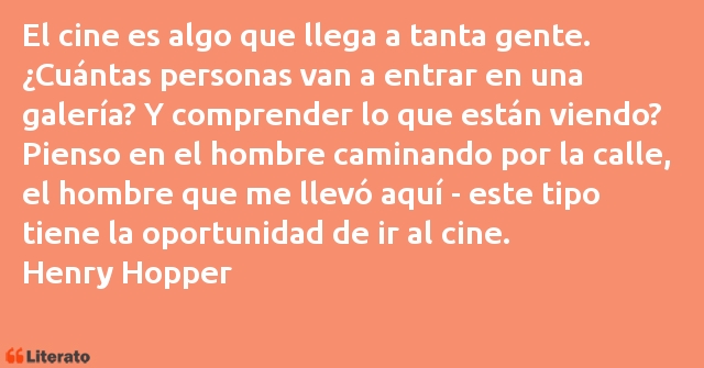 Frases de Henry Hopper