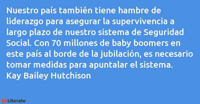 Frases de Kay Bailey Hutchison