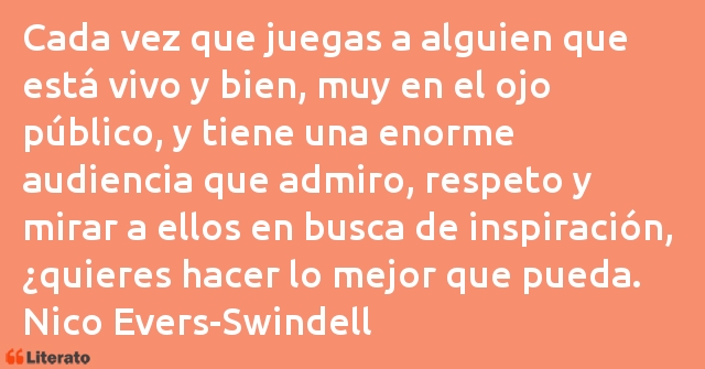 Frases de Nico Evers-Swindell