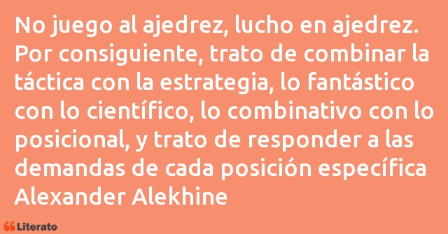 Frases de Alexander Alekhine