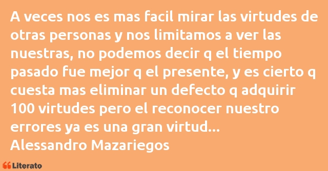 Frases de Alessandro Mazariegos