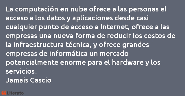 Jamais Cascio: La computación en nube ofrece