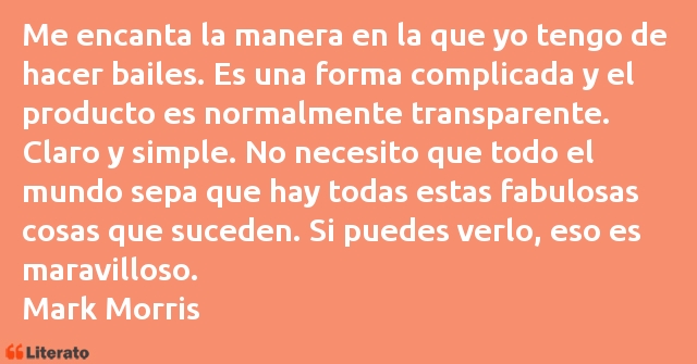 Frases de Mark Morris